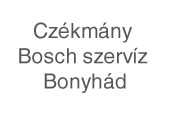 Czékmány Bosch szervíz Bonyhád